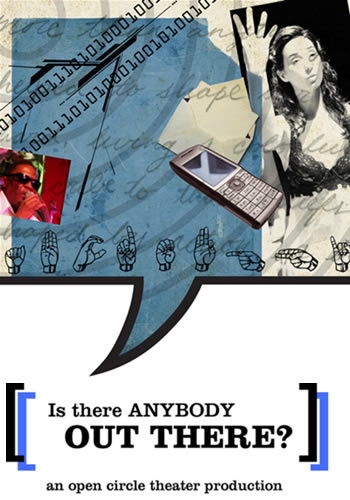 Is there ANYBODY OUT THERE, an open circle theatre production; title graphic