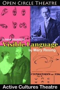 Open Circle Theatre presents a new musical "Visible Language" by Mary Resing